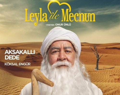 Leyla ile Mecnun’un Ak Sakallı Dedesi…