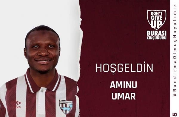 BANDIRMASPOR AMİNU UMAR İLE 1 YILLIK SÖZLEŞME İMZALADI