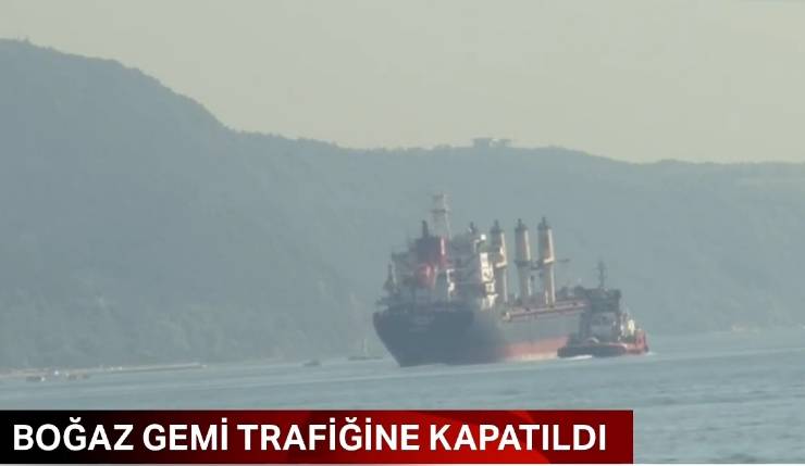 İstanbul Boğazı, gemi arızası, Cornelia, çift yönlü trafik, Kıyı Emniyeti, kurtarma ekipleri