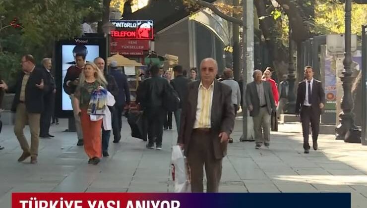 Türkiye’nin Yaşlı Nüfusu İlk Kez Çift Haneye Ulaştı
